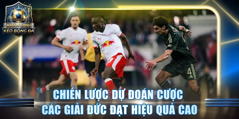 Chiến lược dự đoán cược các giải Đức đạt hiệu quả cao